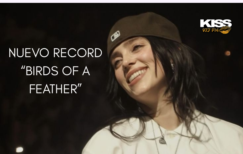  Billie Eilish rompe nuevo récord con su canción ‘BIRDS OF A FEATHER’