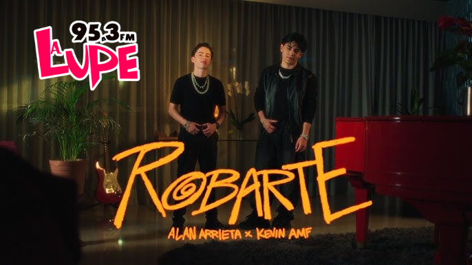 Alan Arrieta y Kevin AMF lanzan “Robarte”, su nueva apuesta musical llena de flow y romanticismo